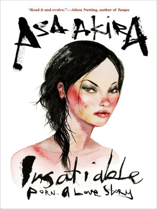 Title details for Insatiable by Asa Akira - Wait list